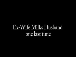 Ex-Frau melkt Mann ein letztes Mal
